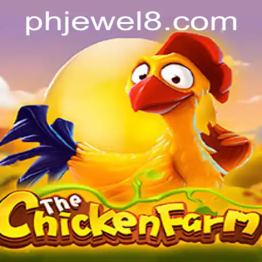Exploring the Enchanting World of ChickenFarm with Phjewel: Game Description, Introduction, and Rules
